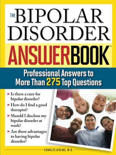 Beispielbild fr The Bipolar Disorder Answer Book: Professional Answers to More than 275 Top Questions zum Verkauf von SecondSale