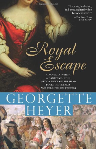 Stock image for Royal Escape: In which a dare-devil King with a price on his head fools his enemies and terrifies his friends (Historical Romances, 10) for sale by Front Cover Books