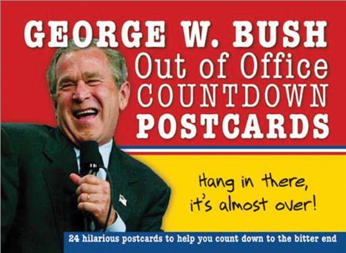 Beispielbild fr George W. Bush Out of Office Countdown Postcard Book zum Verkauf von Wonder Book