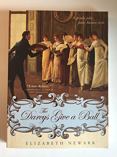 Stock image for The Darcys Give a Ball: A gentle joke, Jane Austen style for sale by SecondSale