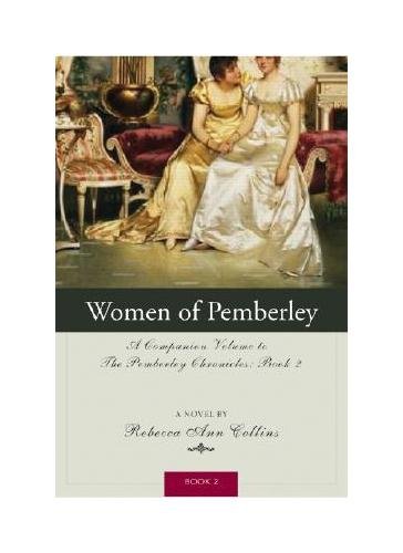 9781402211546: Women of Pemberley (Pemberley Chronicles): A Companion Volume to Jane Austen's Pride and Prejudice: 02 (The Pemberley Chronicles)