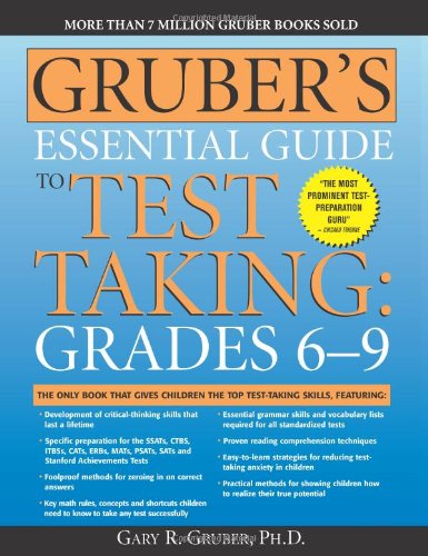 Stock image for Gruber's Essential Guide to Test Taking: Grades 6-9 for sale by Books of the Smoky Mountains