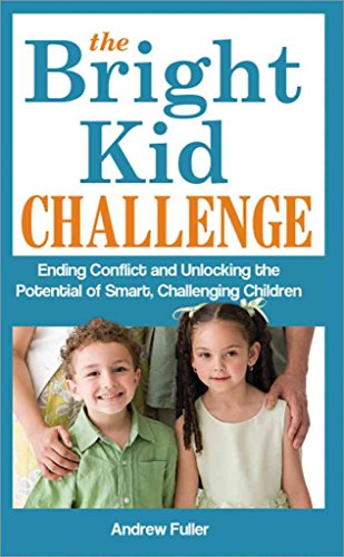 9781402212123: The Bright Kid Challenge: Ending Conflict and Unlocking the Potential of Smart, Challenging Children