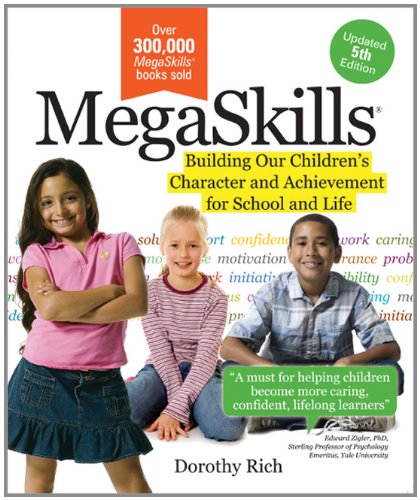 Stock image for MegaSkills(C): Building Our Children's Character and Achievement for School and Life for sale by Orion Tech