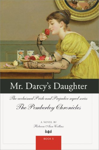 Imagen de archivo de Mr. Darcy's Daughter: The acclaimed Pride and Prejudice sequel series (The Pemberley Chronicles) a la venta por Wonder Book