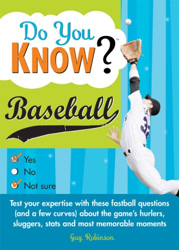 Beispielbild fr Do You Know Baseball?: Test your expertise with these fastball questions (and a few curves) about the games hurlers, sluggers, stats and most memorable moments zum Verkauf von BookShop4U