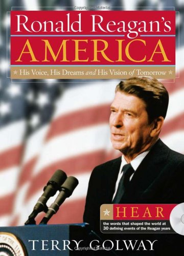 Stock image for Ronald Reagan's America : His Voice, His Dreams and His Vision of Tomorrow for sale by Better World Books