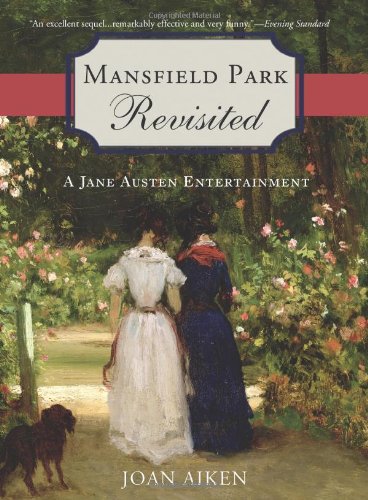 9781402212895: Mansfield Park Revisited: A Jane Austen Entertainment