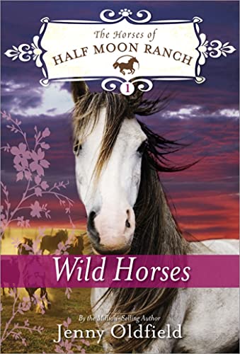 Stock image for Wild Horses (Horses of Half Moon Ranch) for sale by SecondSale
