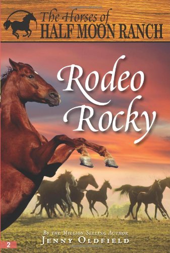 Stock image for Rodeo Rocky (Horses of Half Moon Ranch) for sale by Wonder Book