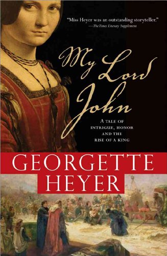 9781402213533: My Lord John: A tale of intrigue, honor and the rise of a king (Historical Romances, 12)