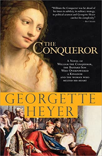 9781402213557: The Conqueror: A Novel of William the Conqueror, the Bastard Son Who Overpowered a Kingdom and the Woman Who Melted His Heart: 7 (Historical Romances)