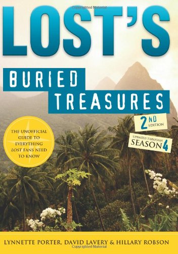 Imagen de archivo de Lost's Buried Treasures, 2E: The Unofficial Guide to Everything Lost Fans Need to Know a la venta por Wonder Book