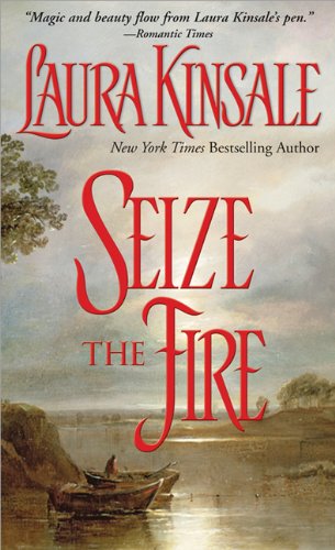 Seize the Fire (Casablanca Classics) (9781402213960) by Kinsale, Laura