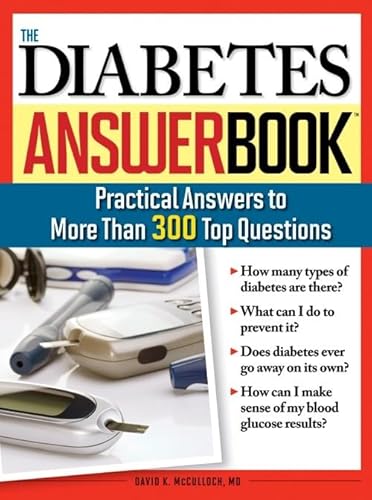 Beispielbild fr The Diabetes Answer Book: Practical Answers to More than 300 Top Questions zum Verkauf von Wonder Book