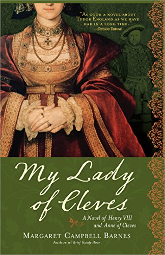 Imagen de archivo de My Lady of Cleves A Novel of H a la venta por SecondSale