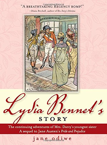 Imagen de archivo de Lydia Bennet's Story: A Sequel to Pride and Prejudice a la venta por ThriftBooks-Dallas
