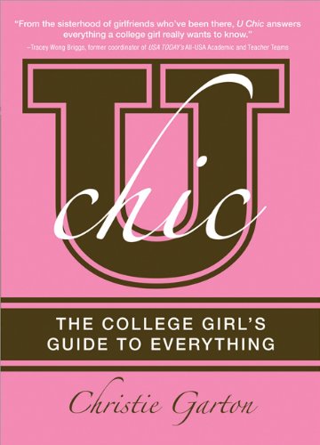 Imagen de archivo de U Chic: The College Girl's Guide to Everything a la venta por 2Vbooks