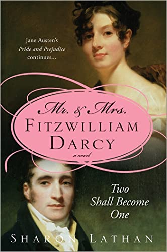 9781402215230: Mr. & Mrs. Fitzwilliam Darcy: Two Shall Become One