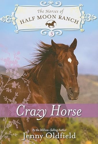 Imagen de archivo de Crazy Horse (Horses of Half Moon Ranch, 3) a la venta por SecondSale