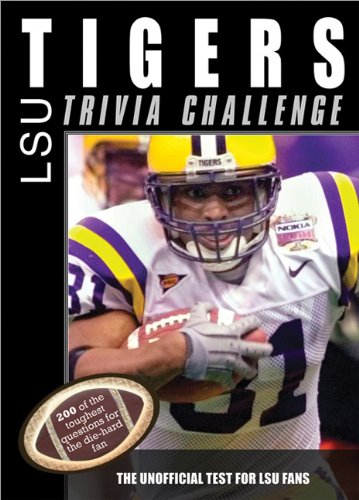 The LSU Tigers Trivia Challenge (9781402217470) by Sourcebooks