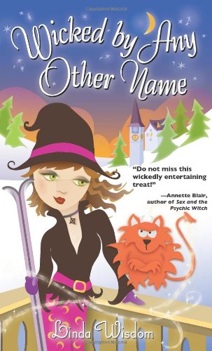Stock image for Wicked by Any Other Name for sale by Better World Books