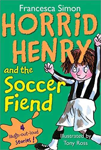 Imagen de archivo de Horrid Henry and the Soccer Fiend a la venta por Better World Books