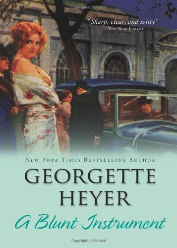 A Blunt Instrument (Country House Mysteries, 7) (9781402218002) by Heyer, Georgette