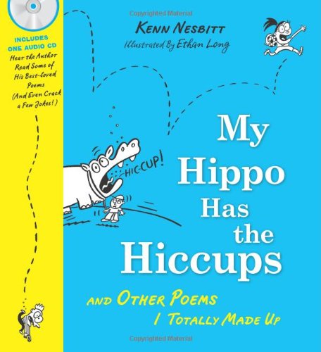 Beispielbild fr My Hippo Has the Hiccups : And Other Poems I Totally Made Up zum Verkauf von Better World Books