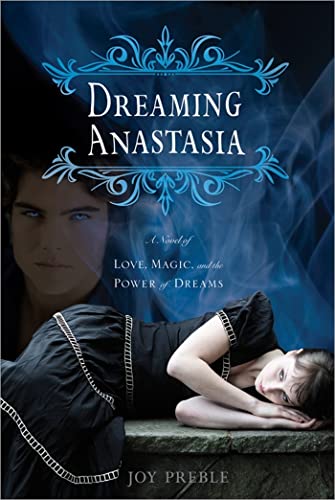 Beispielbild fr Dreaming Anastasia: A Novel of Love, Magic, and the Power of Dreams zum Verkauf von Wonder Book