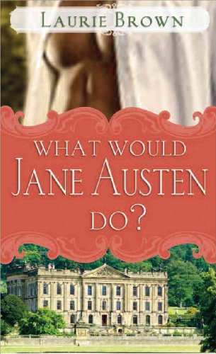 Stock image for What Would Jane Austen Do? for sale by Better World Books