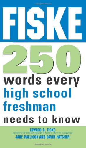 Imagen de archivo de Fiske 250 Words Every High School Freshman Needs to Know a la venta por Better World Books