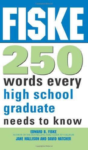 Imagen de archivo de Fiske 250 Words Every High School Graduate Needs to Know a la venta por HPB-Diamond