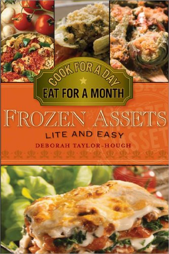 9781402218606: Frozen Assets Lite and Easy: Cook for a Day, Eat for a Month