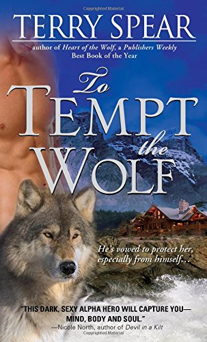 9781402219047: To Tempt the Wolf (Heart of the Wolf, 2)