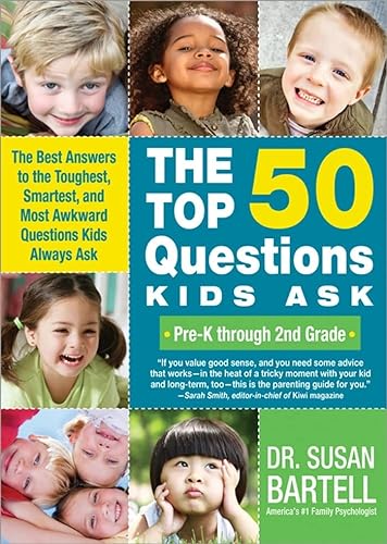 Stock image for The Top 50 Questions Kids Ask (Pre-K Through 2nd Grade): The Best Answers to the Toughest, Smartest, and Most Awkward Questions Kids Always Ask for sale by AwesomeBooks