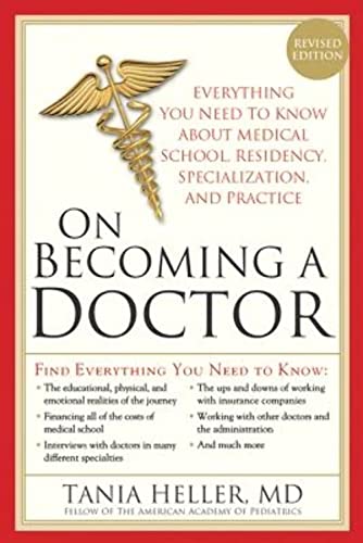 9781402220135: On Becoming a Doctor: Everything You Need to Know about Medical School, Residency, Specialization, and Practice