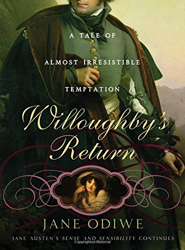 Stock image for Willoughby's Return: A tale of almost irresistible temptation for sale by Front Cover Books