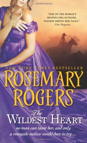 The Wildest Heart (Casablanca Classics) (9781402222740) by Rogers, Rosemary