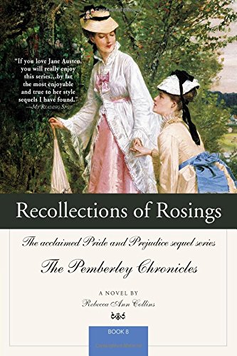 Imagen de archivo de Recollections of Rosings: The acclaimed Pride and Prejudice sequel series (The Pemberley Chronicles) a la venta por Front Cover Books