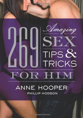 Stock image for 269 Amazing Sex Tips and Tricks for Him for sale by Wonder Book