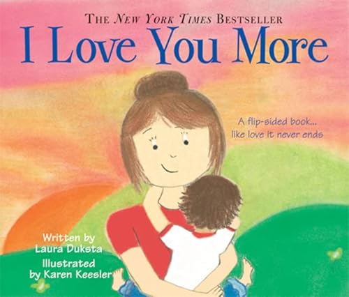 Beispielbild fr I Love You More: A 2-in-1 Story About Love From the Child and Mother's Point of View (Gifts for Mother's Day) zum Verkauf von Wonder Book