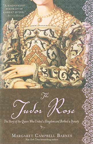 Beispielbild fr The Tudor Rose: Meet the Matriarch of England's Most Famous Kings and Queens zum Verkauf von Wonder Book