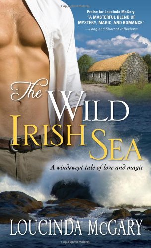 Stock image for The Wild Irish Sea : A Windswept Tale of Love and Magic for sale by Better World Books: West