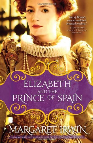 Stock image for Elizabeth and the Prince of Spain (Elizabeth I Trilogy) for sale by Books of the Smoky Mountains