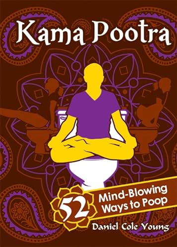 9781402237140: Kama Pootra: 52 Mind-Blowing Ways to Poop