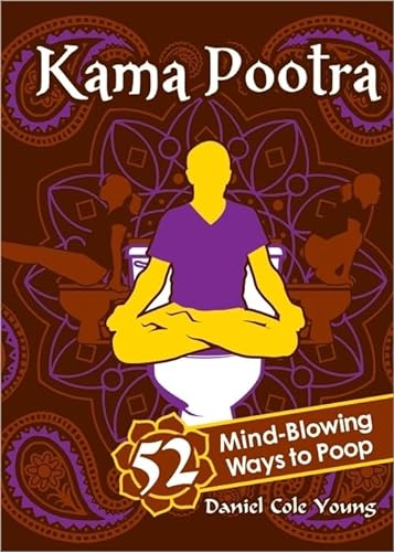 9781402237140: Kama Pootra: 52 Mind-Blowing Ways to Poop (Humor Bathroom Book for Adults)