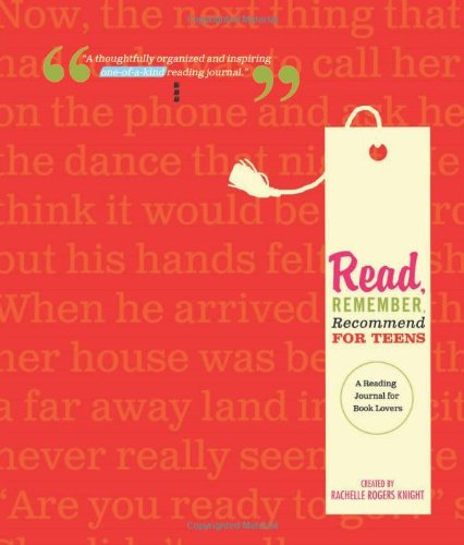 Imagen de archivo de Read, Remember, Recommend for Teens : A Reading Journal for Young Adult Book Lovers a la venta por Better World Books