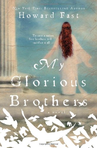 My Glorious Brothers (9781402237959) by Fast, Howard