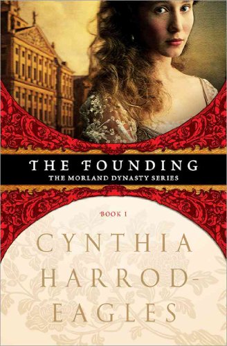 9781402238154: The Founding: 1 (The Morland Dynasty)